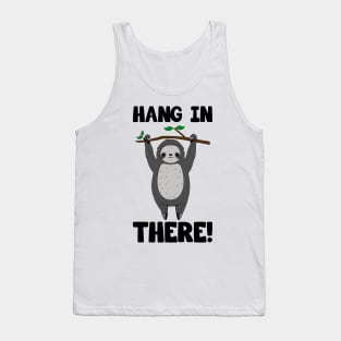 Cute Sloth Hang In There Tank Top